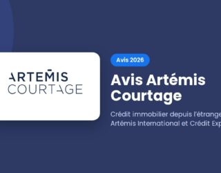 Avis Artémis Courtage 2026 : crédit immobilier depuis l’étranger