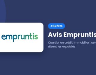 Avis Empruntis 2026 : courtier en crédit immobilier pour non-résidents