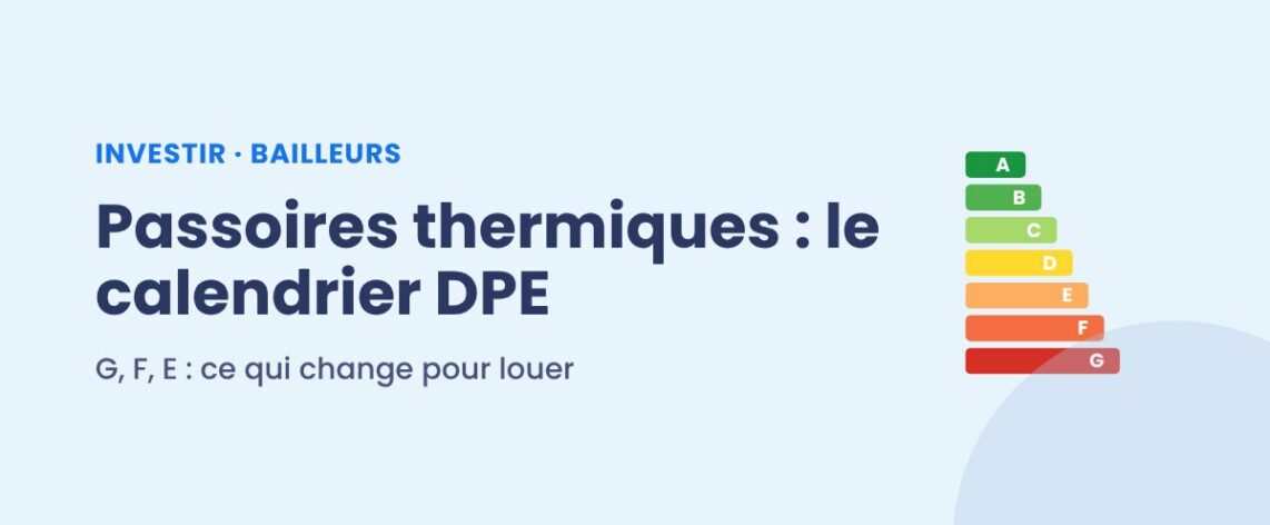 Passoires thermiques : le calendrier de l'interdiction de location selon le DPE