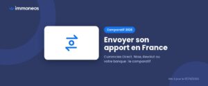 Envoyer son apport en France : Currencies Direct, Wise, Revolut ou banque